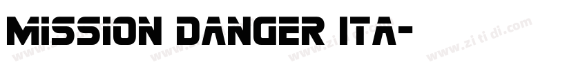 Mission Danger Ita字体转换